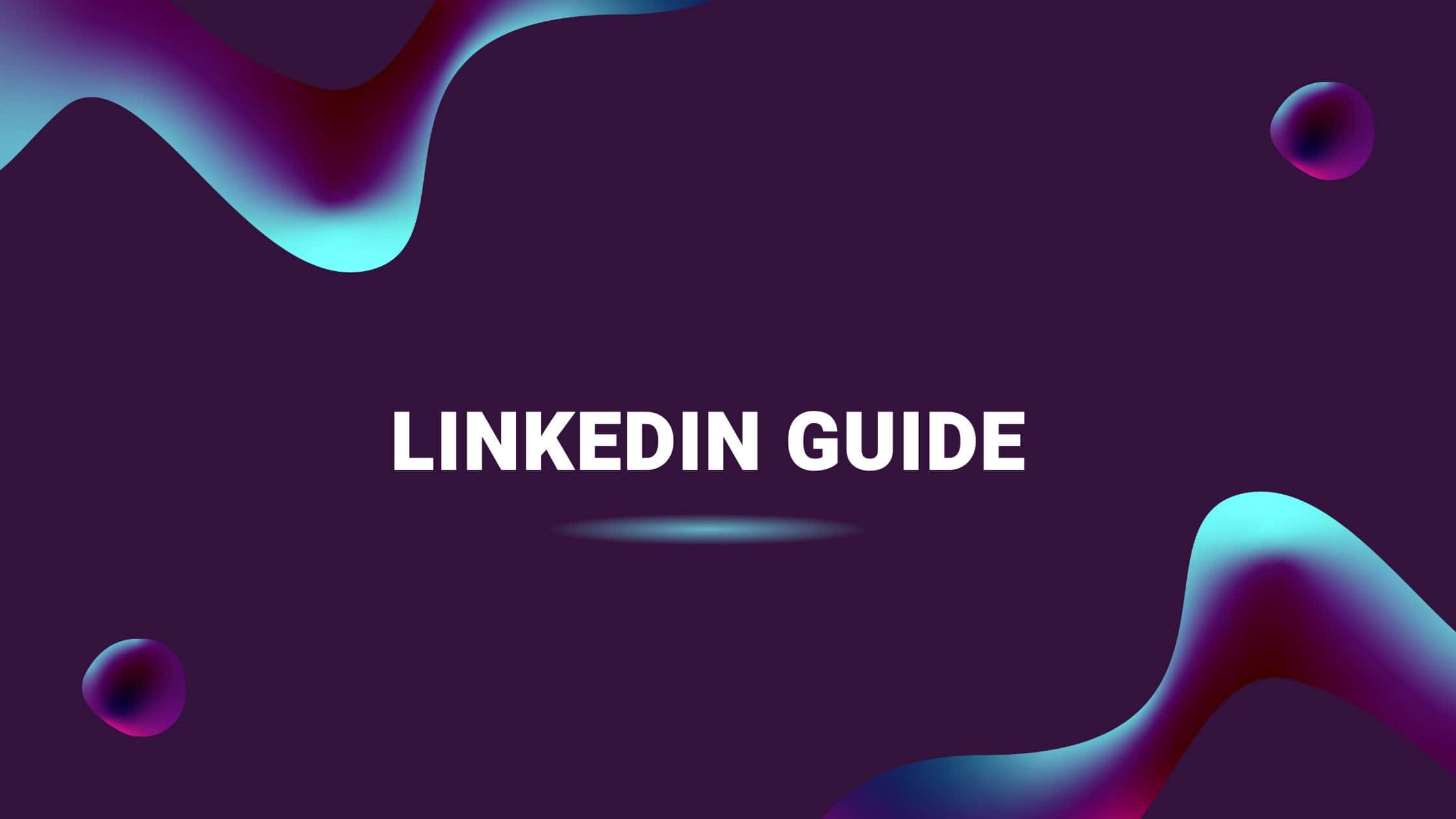 LinkedIn Guide