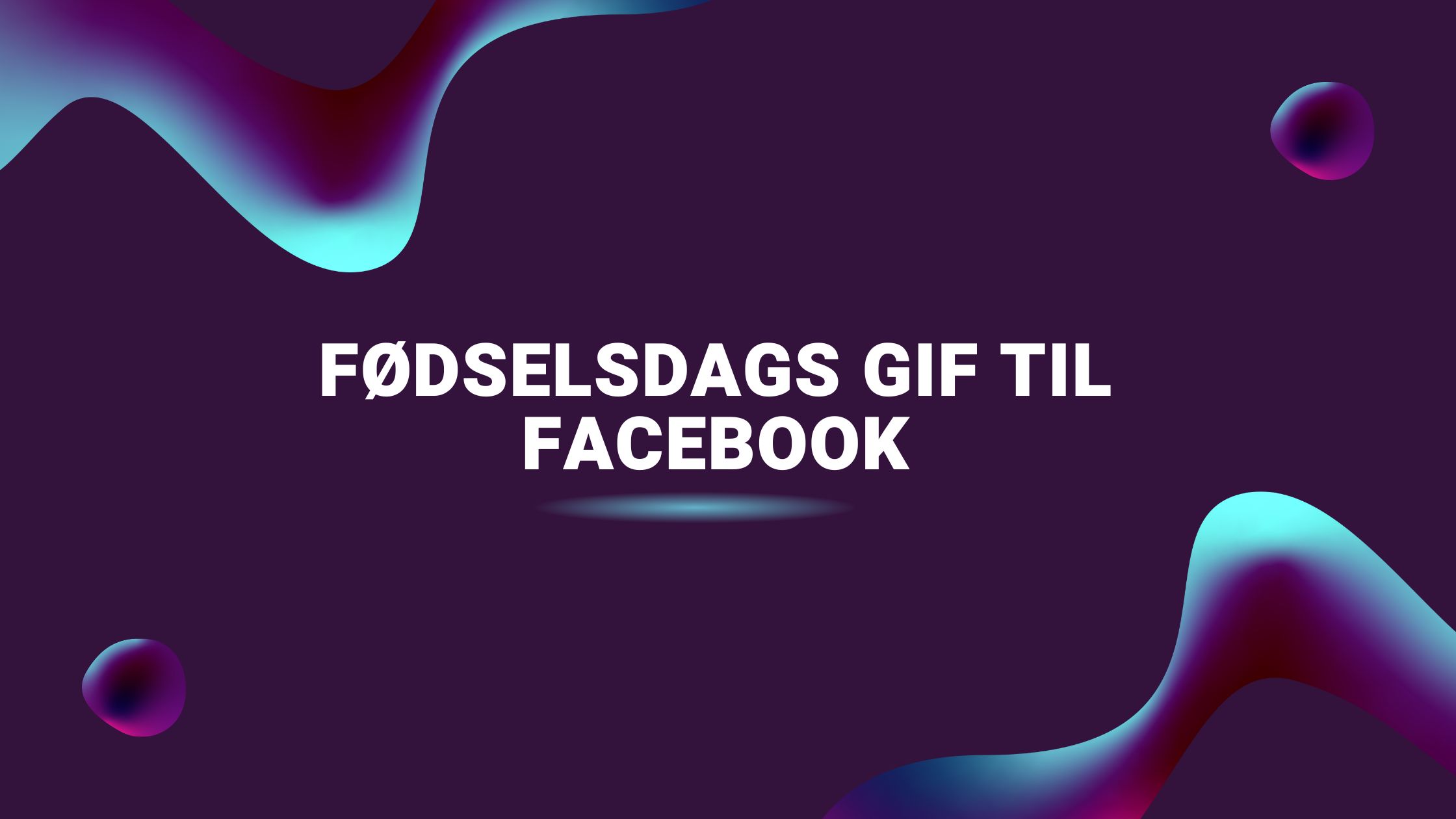 Fødselsdags Gif til Facebook