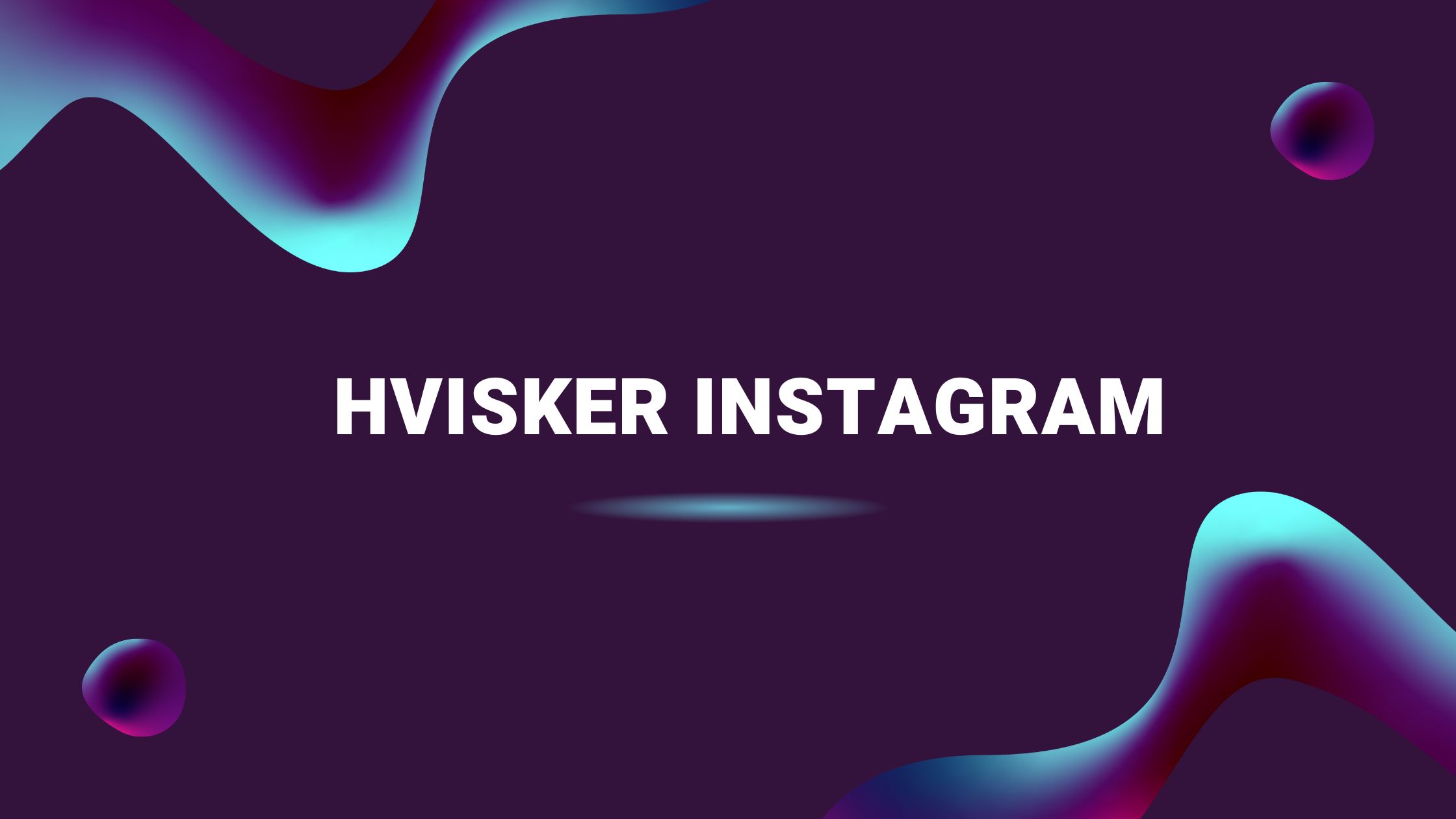Hvisker Instagram
