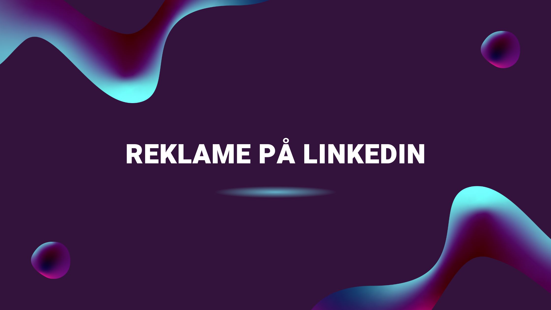 Reklame på LinkedIn