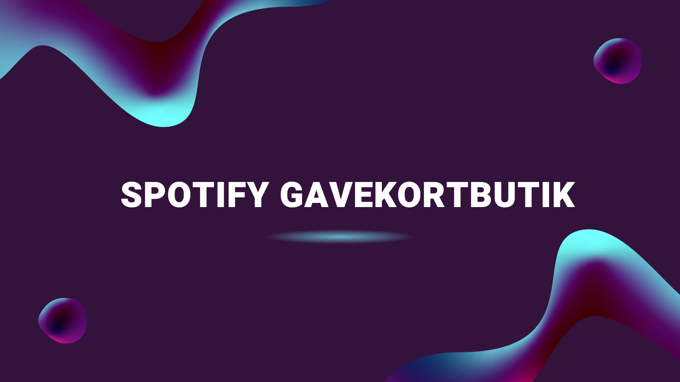 Spotify gavekortbutik